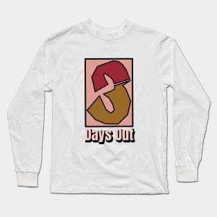 3 DAYS OUT LOGO tshirt Long Sleeve T-Shirt